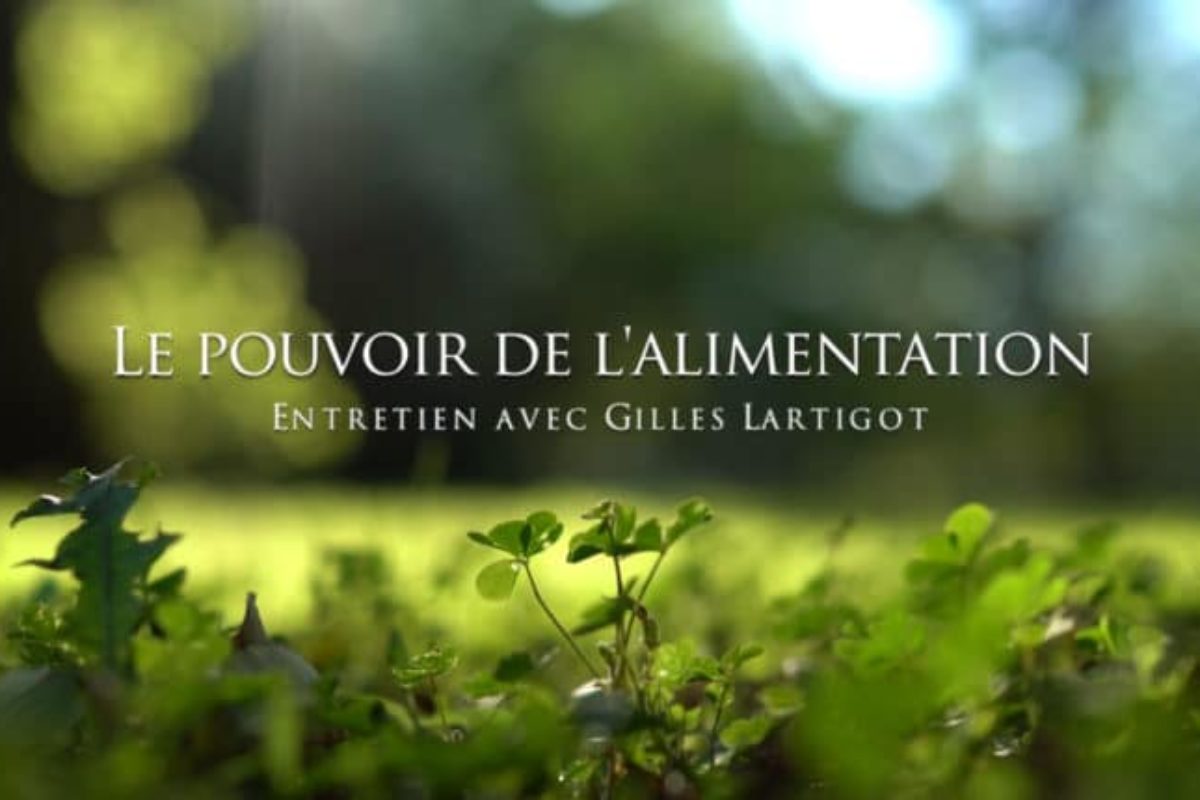 Gilles Lartigot : Le pouvoir de l’alimentation